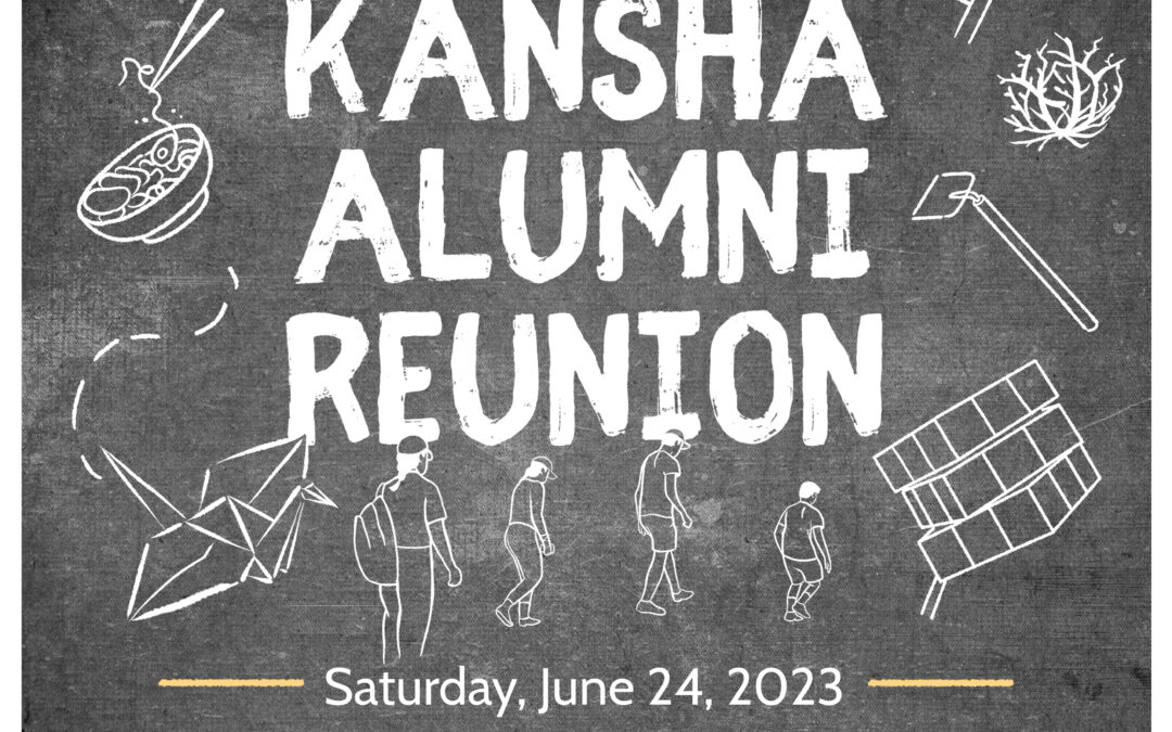 Kansha Alumni Reunion 6/24/23