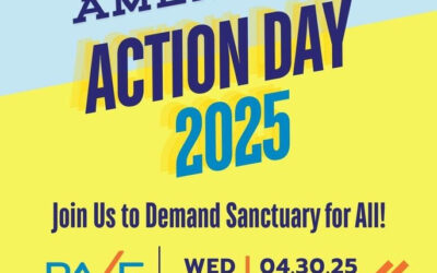 Asian American Action Day 2025: Sanctuary for All