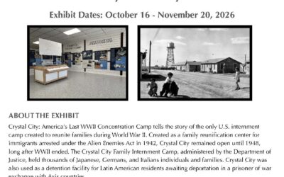 Special Exhibit: America’s Last WWII Concentration Camp: Crystal City @ JASC